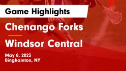 Chenango Forks  vs Windsor Central  Game Highlights - May 8, 2023