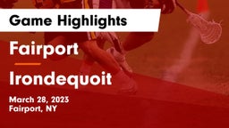 Fairport  vs  Irondequoit  Game Highlights - March 28, 2023