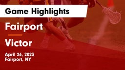 Fairport  vs Victor  Game Highlights - April 26, 2023