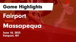 Fairport  vs Massapequa  Game Highlights - June 10, 2023
