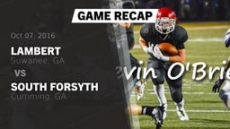 Recap: Lambert  vs. South Forsyth  2016