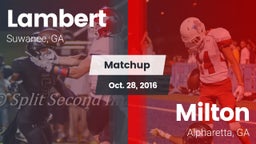 Matchup: Lambert  vs. Milton  2016