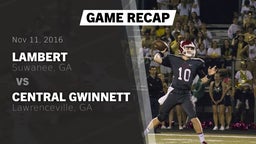 Recap: Lambert  vs. Central Gwinnett  2016