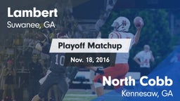 Matchup: Lambert  vs. North Cobb  2016