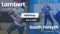 Matchup: Lambert  vs. South Forsyth  2018