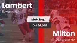 Matchup: Lambert  vs. Milton  2018