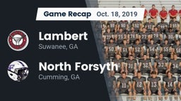 Recap: Lambert  vs. North Forsyth  2019