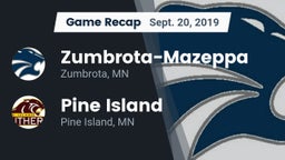 Recap: Zumbrota-Mazeppa  vs. Pine Island  2019