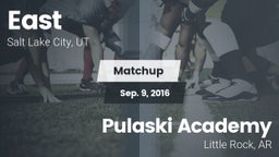 Matchup: East  vs. Pulaski Academy 2016