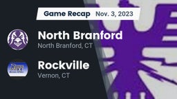 Recap: North Branford  vs. Rockville  2023