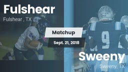 Matchup: Fulshear  vs. Sweeny  2018