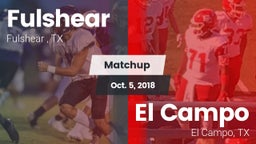Matchup: Fulshear  vs. El Campo  2018