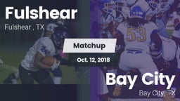 Matchup: Fulshear  vs. Bay City  2018