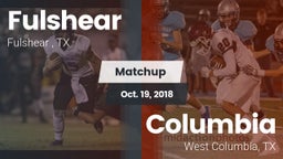 Matchup: Fulshear  vs. Columbia  2018