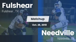 Matchup: Fulshear  vs. Needville  2018