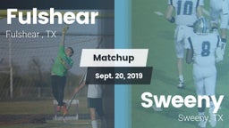 Matchup: Fulshear  vs. Sweeny  2019