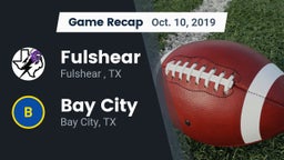 Recap: Fulshear  vs. Bay City  2019