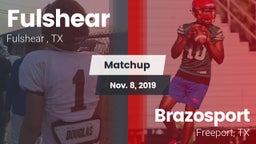 Matchup: Fulshear  vs. Brazosport  2019