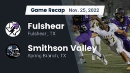 Recap: Fulshear  vs. Smithson Valley  2022