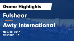 Fulshear  vs Awty International Game Highlights - Nov. 28, 2017
