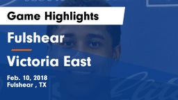 Fulshear  vs Victoria East  Game Highlights - Feb. 10, 2018