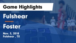 Fulshear  vs Foster  Game Highlights - Nov. 3, 2018