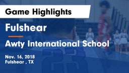 Fulshear  vs Awty International School Game Highlights - Nov. 16, 2018