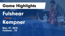 Fulshear  vs Kempner  Game Highlights - Nov. 27, 2018