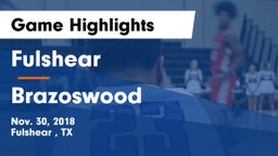 Fulshear  vs Brazoswood  Game Highlights - Nov. 30, 2018