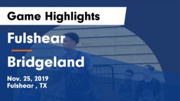 Fulshear  vs Bridgeland  Game Highlights - Nov. 25, 2019