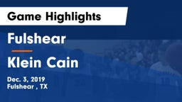 Fulshear  vs Klein Cain  Game Highlights - Dec. 3, 2019