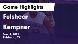 Fulshear  vs Kempner  Game Highlights - Jan. 4, 2021