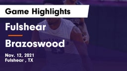 Fulshear  vs Brazoswood  Game Highlights - Nov. 12, 2021