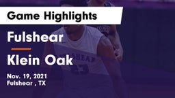 Fulshear  vs Klein Oak  Game Highlights - Nov. 19, 2021
