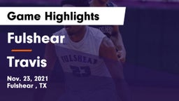 Fulshear  vs Travis  Game Highlights - Nov. 23, 2021