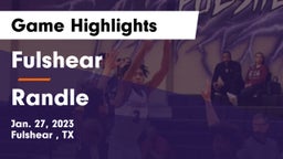 Fulshear  vs Randle  Game Highlights - Jan. 27, 2023