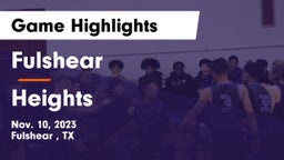 Fulshear  vs Heights  Game Highlights - Nov. 10, 2023
