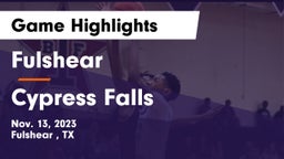 Fulshear  vs Cypress Falls  Game Highlights - Nov. 13, 2023