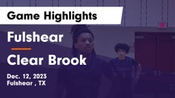 Fulshear  vs Clear Brook  Game Highlights - Dec. 12, 2023