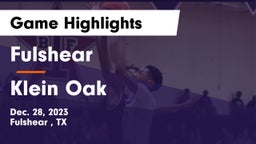 Fulshear  vs Klein Oak  Game Highlights - Dec. 28, 2023