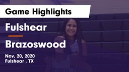 Fulshear  vs Brazoswood  Game Highlights - Nov. 20, 2020