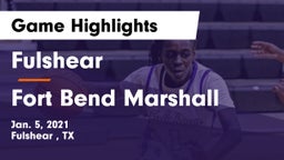 Fulshear  vs Fort Bend Marshall  Game Highlights - Jan. 5, 2021