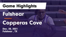 Fulshear  vs Copperas Cove  Game Highlights - Dec. 28, 2021