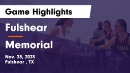 Fulshear  vs Memorial  Game Highlights - Nov. 28, 2023