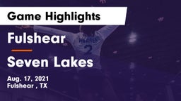 Fulshear  vs Seven Lakes  Game Highlights - Aug. 17, 2021