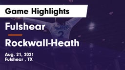 Fulshear  vs Rockwall-Heath  Game Highlights - Aug. 21, 2021