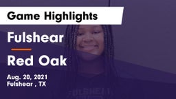 Fulshear  vs Red Oak  Game Highlights - Aug. 20, 2021