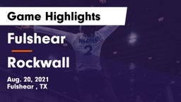 Fulshear  vs Rockwall  Game Highlights - Aug. 20, 2021