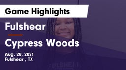 Fulshear  vs Cypress Woods  Game Highlights - Aug. 28, 2021