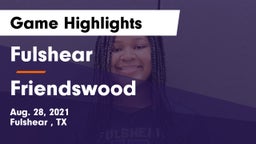 Fulshear  vs Friendswood  Game Highlights - Aug. 28, 2021